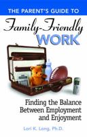 The Parent's Guide to Family-Friendly Work
