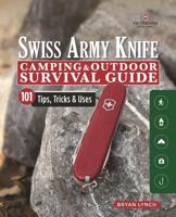 Swiss Army Knife Camping & Outdoor Survival Guide