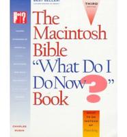 The Macintosh Bible What Do I Do Now? Book