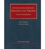 Ritchie, Alford & Effland's Estates and Trusts