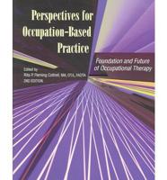 Perspectives for Occupation-Based Practice