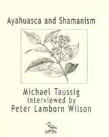 Ayahuasca and Shamanism