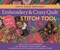 Judith Baker Montano's Embroidery & Crazy Quilting Stitch Tool