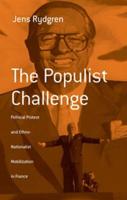Populist Challenge: Political Protest and Ethno-Nationalist Mobilization in France