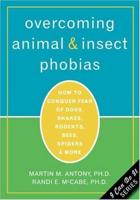 Overcoming Animal and Insect Phobias