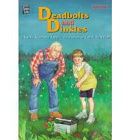 Deadbolts and Dinkles