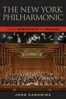 The New York Philharmonic: From Bernstein to Maazel