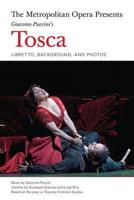The Metropolitan Opera Presents Giacomo Puccini's Tosca