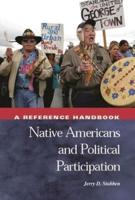 Native Americans and Political Participation: A Reference Handbook