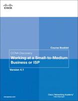 CCNA Discovery Course Booklet. Working at a Small-to-Medium Business or ISP, Version 4.1