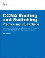 CCNA Routing and Switching Practice and Study Guide