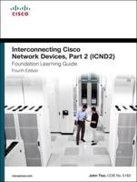 Interconnecting Cisco Network Devices, Part 2 (ICND2)