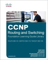 CCNP Routing and Switching Foundation Learning Library