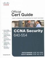 CCNA Security 640-554 Official Cert Guide and LiveLessons Bundle