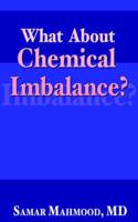 What About Chemical Imbalance?