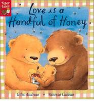 Love Is a Handful of Honey