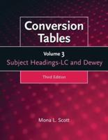 Conversion Tables, Volume 3: Subject Headings LC and Dewey