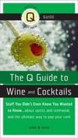 The Q Guide to Wine and Cocktails