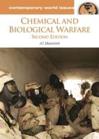 Chemical and Biological Warfare: A Reference Handbook