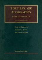 Tort Law and Alternatives