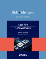 BMI V. Minicom, Case File, Trial Materials