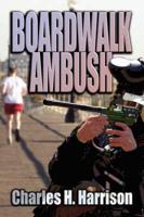 Boardwalk Ambush