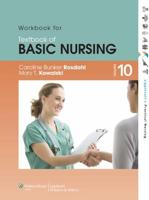Workbook for Textbook of Basic Nursing, Tenth Edition, Caroline Bunker, Rosdahl, Mary T. Kowalski