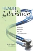 Health as Liberation
