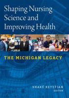 Shaping Nursing Science and Improving Health