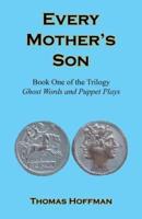 Every Mother's Son - Book One of the Trilogy
