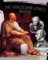The Videogame Ethics Reader