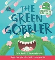 Monsters' Nonsense: The Green Gobbler