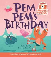 Monsters' Nonsense: Pem Pem's Birthday