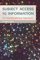 Subject Access to Information: An Interdisciplinary Approach