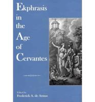 Ekphrasis in the Age of Cervantes