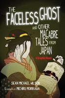 Lafcadio Hearn's 'The Faceless Ghost' and Other Macabre Tales from Japan