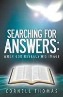 Searching for Answers: When God Reveals His Image