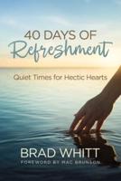 40 Days of Refreshment