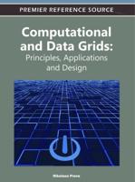 Computational and Data Grids: Principles, Applications and Design