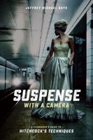 Suspense With the Camera