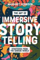 The Art of Immersive Storytelling