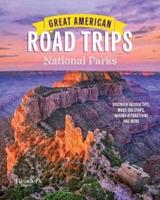 Great American Road Trips- National Parks