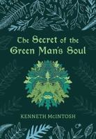 The Secret of the Green Man's Soul