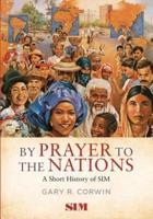 By Prayer to the Nations