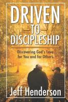 Driven to Discipleship