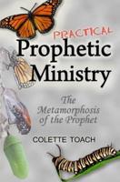Practical Prophetic Ministry