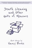 Death Cleaning and Other Units of Measure