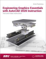 Engineering Graphics Essentials With AutoCAD 2020 Instruction