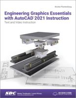 Engineering Graphics Essentials With AutoCAD 2021 Instruction