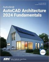 Autodesk AutoCAD Architecture 2023 Fundamentals